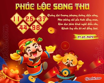 PHÚC LỘC SONG THU 27/05/2023