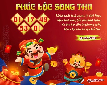 PHÚC LỘC SONG THU 01/06/2023