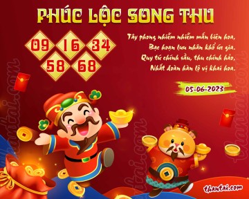 PHÚC LỘC SONG THU 05/06/2023