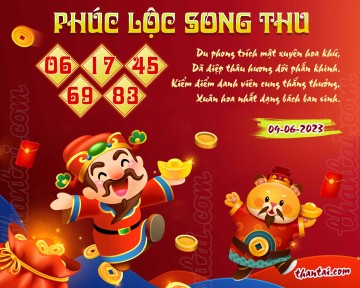 PHÚC LỘC SONG THU 09/06/2023