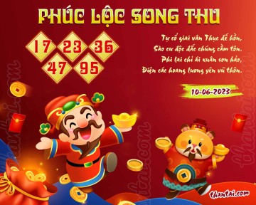 PHÚC LỘC SONG THU 10/06/2023