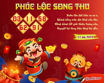 PHÚC LỘC SONG THU 11/06/2023