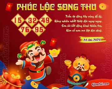 PHÚC LỘC SONG THU 28/06/2023