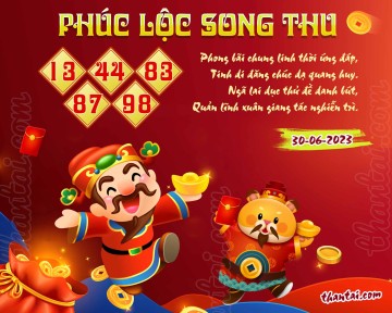 PHÚC LỘC SONG THU 30/06/2023