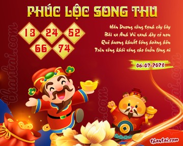 PHÚC LỘC SONG THU 06/07/2023