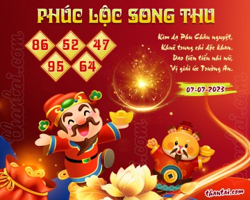 PHÚC LỘC SONG THU 07/07/2023