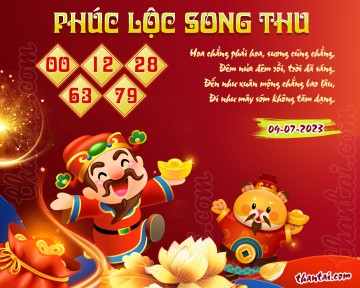 PHÚC LỘC SONG THU 09/07/2023