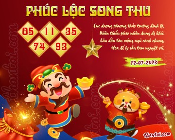 PHÚC LỘC SONG THU 12/07/2023