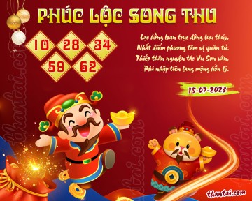 PHÚC LỘC SONG THU 15/07/2023