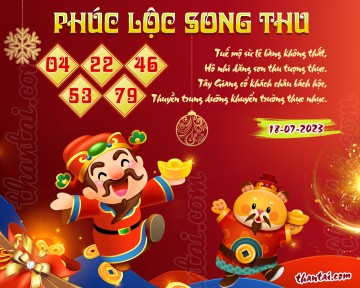 PHÚC LỘC SONG THU 18/07/2023