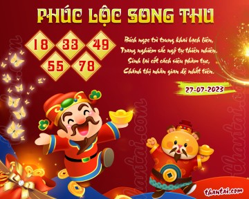 PHÚC LỘC SONG THU 27/07/2023