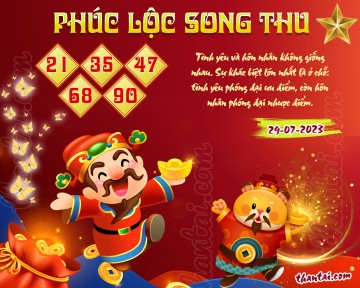 PHÚC LỘC SONG THU 29/07/2023