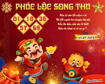 PHÚC LỘC SONG THU 31/07/2023