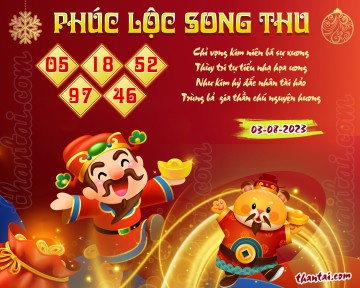 PHÚC LỘC SONG THU 03/08/2023