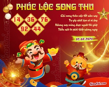 PHÚC LỘC SONG THU 05/08/2023